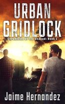 Chronicles of the Undead- Urban Gridlock