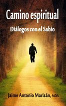 Diálogos con el Sabio 1 - Camino espiritual