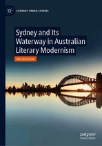 Literary Urban Studies - Sydney and Its Waterway in Australian Literary Modernism