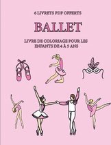 Livre de coloriage pour les enfants de 4 a 5 ans (Ballet)