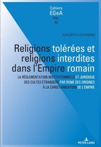Cahiers Etudes genevoises sur l'Antiquité 3 - Religions tolérées et religions interdites dans l'empire Romain