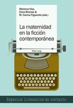 Espacios literarios en contacto 16 - La maternidad en la ficción contemporánea