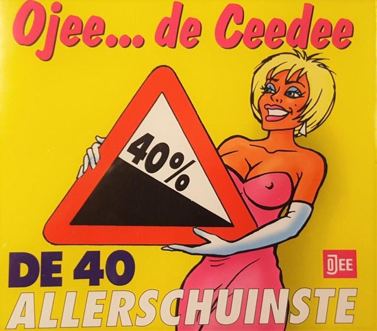 Ojee, De Ceedee - De 40 Allerschuinste (2CD)