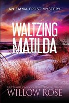 Emma Frost Mystery- Waltzing Matilda