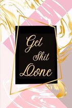 Get Shit Done-Checklist Notebook-Get Stuff Done Planner- To Do List Notebook- Daily Planner and Notebook Combined-