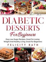 Diabetic Desserts for Beginners