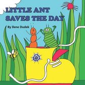 Little Ant Saves the Day