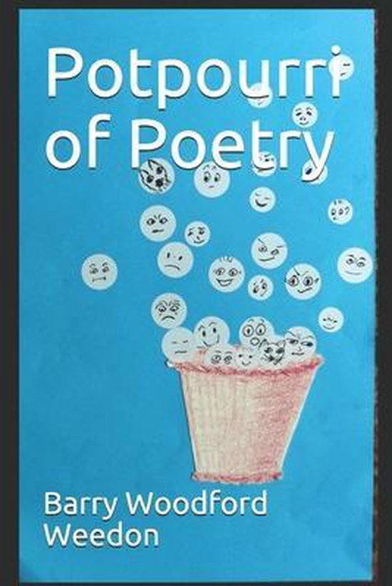Potpourri of Poetry, Barry Woodford Weedon 9781674738239 Boeken