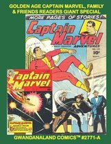Golden Age Captain Marvel, Family & Friends Readers Giant Special: Gwandanaland Comics #2771-A