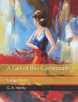 A Girl of the Commune