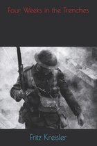 Four Weeks in the Trenches