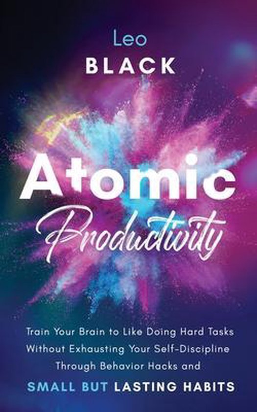 Atomic Productivity & Dopamine Reset- Atomic Productivity - cover