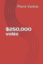 $250,000 voles
