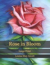 Rose in Bloom