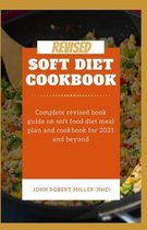 Revised Soft Food Diet Cookbook