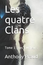 Les quatre Clans: Tome 1