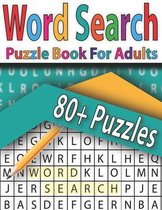 Word Search Puzzle Book For Adults 80+ Puzzles