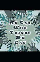 He Can Who Thinks He Can(classics illustrated)