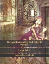 The Mysterious Key and What It Opened