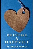 Become A Happyist