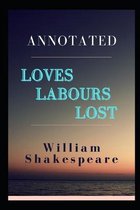 Loves Labours Lost Annotated