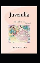 Juvenilia - Volume II Illustrated