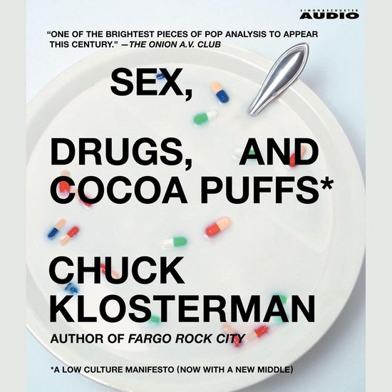 Sex, Drugs, and Cocoa Puffs - cover