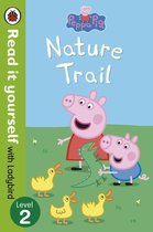 Read It Yourself 2 - Peppa Pig: Nature Trail - Read it yourself with Ladybird