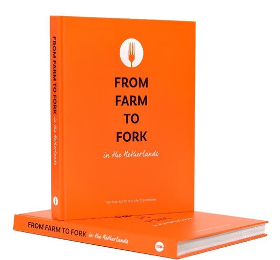 From farm to fork in the Netherlands, Nico Dingemans | 9789082564266 |  Boeken | bol.com