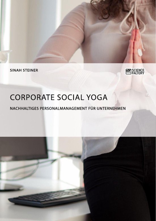 Corporate Social Yoga. Nachhaltiges Personalmanagement für  ... - cover