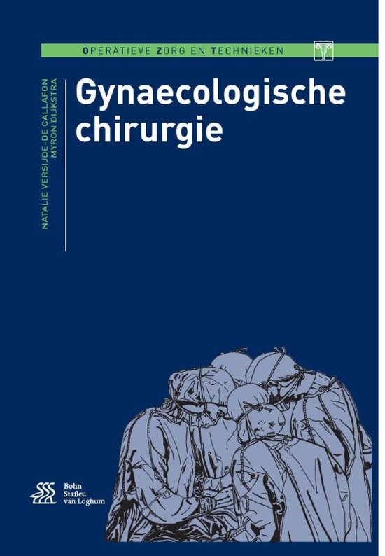 Operatieve zorg en technieken  -   Gynaecologische chirurgie - cover