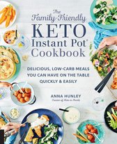 Keto for Your Life - The Family-Friendly Keto Instant Pot Cookbook