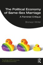 Routledge IAFFE Advances in Feminist Economics - The Political Economy of Same-Sex Marriage