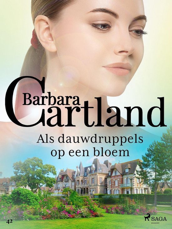 Barbara Cartland's Eternal Collection 42 - Als dauwdruppels  ... - cover