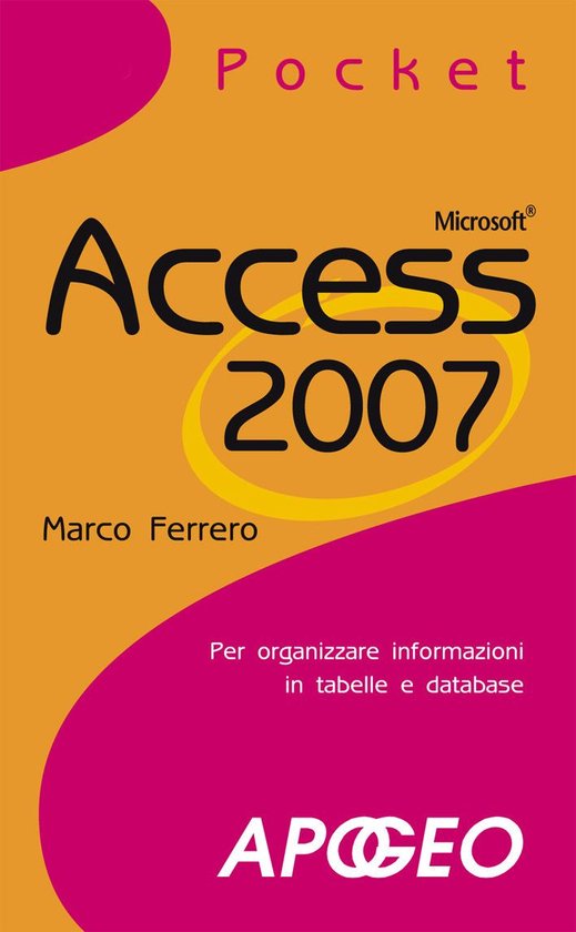 Lavorare con Access 6 - Access 2007 Pocket - cover