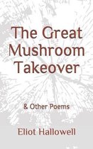 The Great Mushroom Takeover