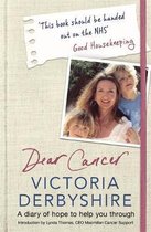 Dear Cancer A diary of hope to help you through