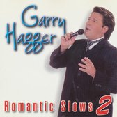GARRY HAGGER - Romantic Slows volume 2