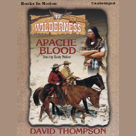 Apache Blood, David Thompson 9781605482637 Boeken