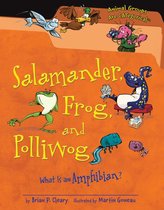 Animal Groups Are CATegorical ™ - Salamander, Frog, and Polliwog