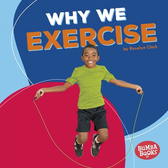 Bumba Books ® — Health Matters - Why We Exercise - cover