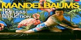 The Mandelbaums - The Timeless Art Of Seduction (CD)