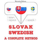 Slovenský - švédsky: kompletná metóda