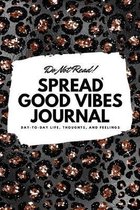 Do Not Read! Spread Good Vibes Journal