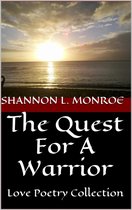 The Quest For A Warrior - Love Poetry Collection