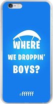 6F hoesje - geschikt voor iPhone 6 Plus - Transparant TPU Case - Battle Royale - Where We Droppin' Boys #ffffff