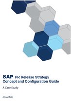SAP PR Release Strategy Concept and Configuration Guide: A Case Study