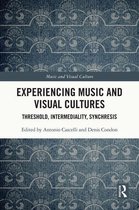 Music and Visual Culture - Experiencing Music and Visual Cultures
