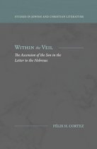 Studies in Jewish and Christian Literature - Within the Veil