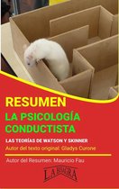 RESÚMENES UNIVERSITARIOS - Resumen de La Psicología Conductista